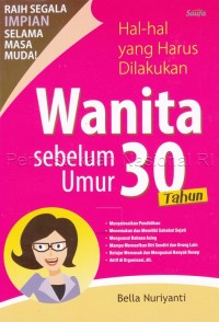 Image of Hal-hal yang harus dilakukan wanita sebelum umur 30 tahun