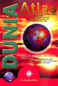 Image of Atlas dunia untuk SD, SMP, SMA, dan umum : dilengkapi provinsi Kalimantan Utara