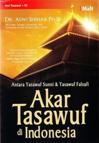 Image of ANTARA TASAWUF SUNNI & tASAWUF fALSAFI AKAR TASAWUF DI INDONESIA