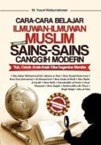 Image of Cara - cara belajar ilmuwan - ilmuwan muslim sains - sains canggih modern
