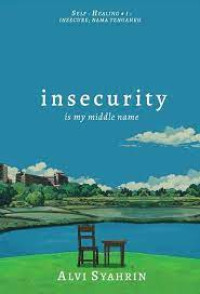 Image of insecurity is my middle name