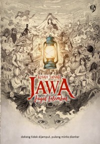 Image of Kisah Tanah Jawa Jagat Lelembut : datang tidak dijemput, pulang tidak diantar