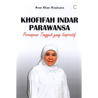Image of Khofifah Indar Parawansa : perempuan tangguh yang inspiratif