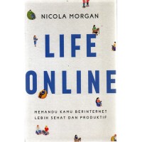 Image of Life online : memandu kamu berinternet lebih sehat dan produktif
