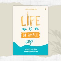 Image of Life Is so simple Guys