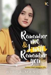 Image of Remember me and I will Remember You karena Allah bersama kita
