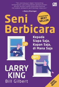 Image of Seni berbicara kepada siapa saja, kapan saja, dimana saja : rahasia-rahasia komunikasi yang baik